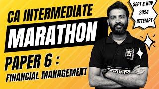 CA Inter Marathon with RTP MTP | Financial Management | September 2024 | English | CA Sandesh