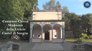 Campane Chiesa Madonna delle Grazie - Castel di Sangro (AQ) ABRUZZO