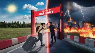 Why You Should NOT Move Into Calgary...3 Cautions For Relocating To Calgary