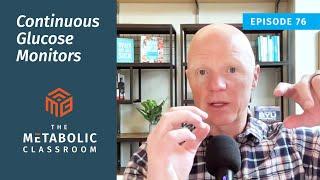 76: Using a Continuous Glucose Monitor (CGM) to Improve Insulin Sensitivity with Dr. Bikman