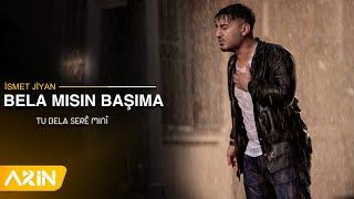 İsmet Jiyan - Belamısın Başıma ( Tu bela serî mınî )