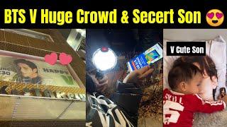 Huge Crowd Crazy  For BTS V  | BTS V Secret Son