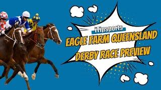 Eagle Farm Queensland Derby Horse Racing Tips Preview Saturday May 31