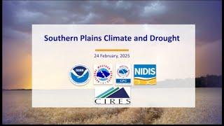 Southern Plains Climate and Drought Webinar: February 2025