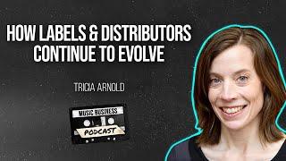 The Orchard SVP of Global Label Management Tricia Arnold on The Evolution of Labels & Distributors