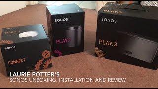 SONOS Unboxing, Installation and Review: Connect, Play:1 and Play:3