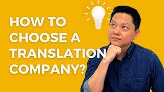 How to Choose a Translation Company?