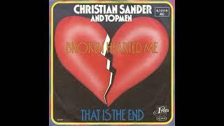 [Radio Forum] Christian Sander And Topmen - Broken Hearted Me / That Is The End (7'' Single) 1977