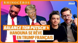  BALANCE TON PUTSCH : HANOUNA SE RÊVE EN TRUMP FRANÇAIS