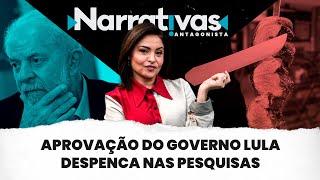 Aprovação do governo Lula despenca nas pesquisas | Narrativas #269 com Madeleine Lacsko