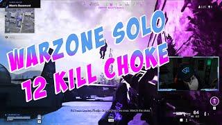 WARZONE SOLO - 12 KILL CHOKE