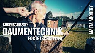 Daumentechnik - für Fortgeschrittene von Malta Archery