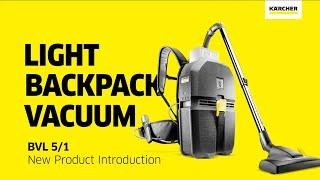 Kärcher BVL 5/1 Battery-Powered Backpack Vacuum : New Product Introduction