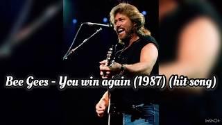 BEE GEES - You win again (1987) + lyrics