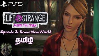 Life Is Strange: Before the Storm | Episode 2: Brave New World "Bonded by Fire." | Live in Tamil