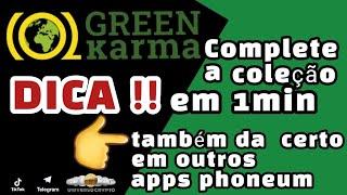  [GREEN KARMA] DICA  ASSIM COMPLETA BEM MAIS RAPIDO A COLEÇÃO 