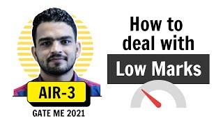 How to deal with Low Marks in tests • AIR 3 GATE 2021 Mechanical Topper • EXERGIC