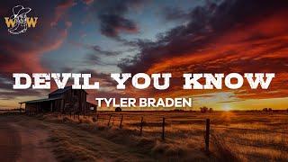 Tyler Braden - Devil You Know (Lyrics)