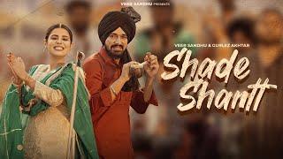 SHADE SHANTT  (Official Music Video) Veer Sandhu | Gurlez Akhtar | Rxtro | New Punjabi Song 2024