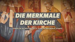 DIE MERKMALE DER KIRCHE – Gemälde in der Kirche St. Karl Borromäus (FSSPX)