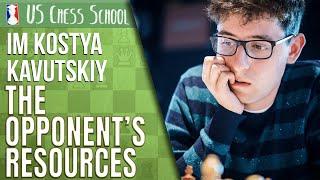 IM Kostya Kavutskiy: Taking the Opponent's Resources Into Account | U.S. Chess School 1.13.2022