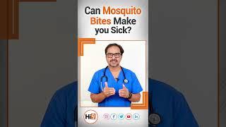 Can Mosquito Bites Make you Sick | Dr. Jagadeesh Kumar V Senior Physician | Hi9