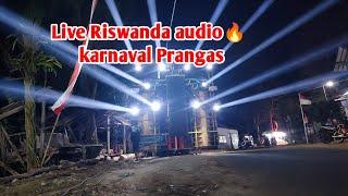 LIVE RISWANDA AUDIO KARNAVAL PRANGAS KLEPU‼️