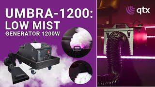 QTX | UMBRA-1200 | Low Mist Generator 1200W