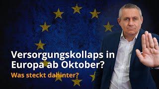 Brisant: Lieferstopps & Versorgungskollaps in Europa ab Oktober? Was steckt dahinter?