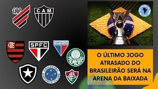 Brasileirão Série A classificação atualizada | Athletico x Atlético MG, o último jogo atrasado