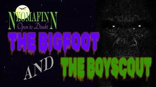 Bigfoot Vs. The Boy Scout