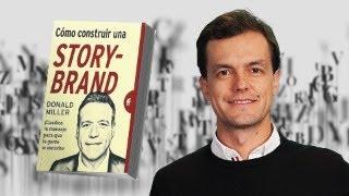 Cómo Construir Una StoryBrand | Donald Miller - Club de Lectura