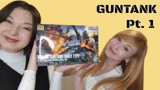 GUNTANK ! Origin Build Part 1