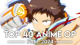 My Top 40 Anime Openings - Fall 2024