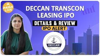 Deccan Transcon Leasing के IPO में निवेश से पहले जाने अहम Details | Paisa Live