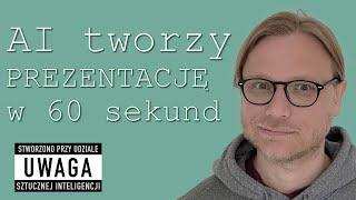 Sztuczna inteligencja tworzy dla nas prezentację