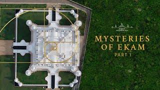 Ekam Mysteries Revealed