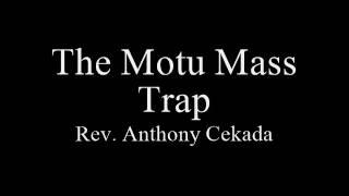 The Motu Mass Trap by Fr. Cekada (Traditional Catholic Sermon)