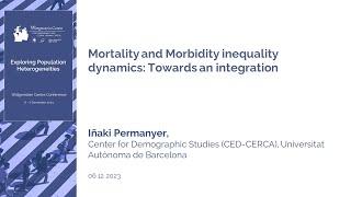 Mortality and Morbidity inequality dynamics: Towards an integration