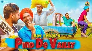 Pind De Vailly | Nav Lehal | New Punjabi Comedy 2021 | Latest Punjabi Comedy 2021