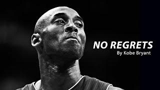 NO REGRETS - Kobe Bryant (Motivational Video)