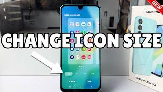 Galaxy A16: How to Change icon Size on Samsung