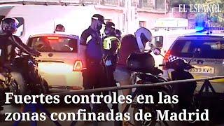 Fuertes controles en las zonas confinadas de Madrid