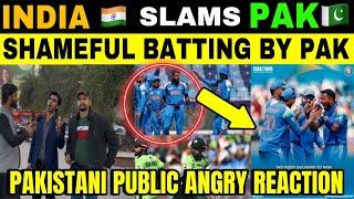 INDIA  BEAT PAKISTAN | PAKISTANI PUBLIC ANGRY REACTION | VIRAT KOHLI 100* SLAMS PAKISTAN