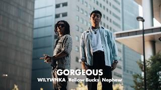 WILYWNKA - Gorgeous feat. ¥ellow Bucks & Nephew (Prod. Taka Perry)