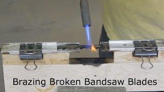 Brazing Broken Bandsaw Blades