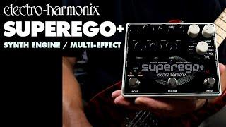 Electro-Harmonix Superego+ Synth Engine / Multi-Effect Pedal (Demo by Bill Ruppert)