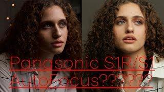 Panasonic S1R & S1... Is the AutoFocus any good for video?