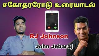 John Jebaraj | RJ Johnson | latest speech |