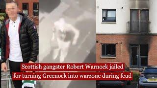 scottish gangster robert warnock jailed for turning greenock into warzone during gang feud